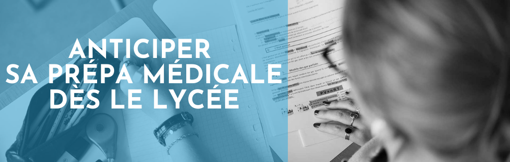 Anticiper sa prépa médicale dès le lycée