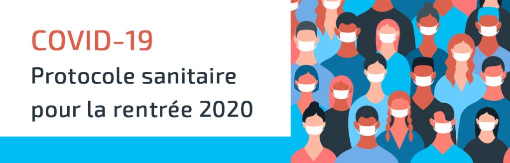 covid 19 : protocole sanitaire pour la rentrée 2020
