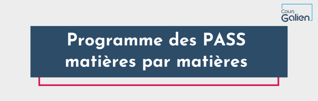 Programme des PASS matières par matières pour la première année de médecine