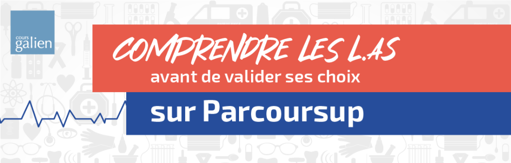 Comprendre les LAs avant de valider ses choix sur Parcoursup avec Cours Galien